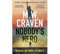 M. W. Craven Nobody's Hero (Tascabile)