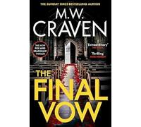 M. W. Craven The Final Vow (Tascabile) Washington Poe