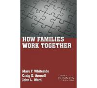 M. Whiteside C. Aronoff J. Ward How Families Work Together (Tascabile)