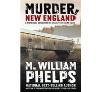 M. William Phelps Murder, New England (Tascabile)
