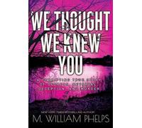 M. William William We Thought We Knew You (Copertina rigida)