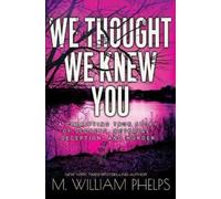 M. William William We Thought We Knew You (Copertina rigida)