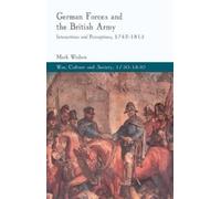M. Wishon German Forces and the British Army (Copertina rigida)