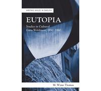 M. Wynn Thomas Eutopia (Tascabile) Writing Wales in English