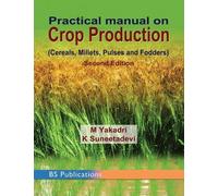 M Yakadri K Suneetadevi Practical Manual on Crop Production (Copertina rigida)