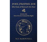 M Z McDonnell Poet, Prophet, Fox (Tascabile) Poet, Prophet, Fox