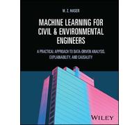 M. Z. Naser Machine Learning for Civil and Environmental Engi (Copertina rigida)