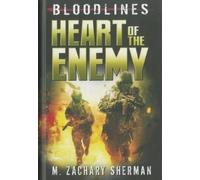 M Zachary Sherman Heart of the Enemy (Copertina rigida) Bloodlines