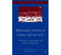 M. Zhou Affirmative Action in China and the U.S. (Tascabile)