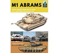 M1 Abrams: The US's Main Battle Tank in American and Foreign Service, 19812019