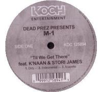 M1 of Dead Prez - Til We Get There