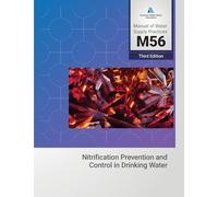 M56 Nitrification Prevention and Control in Drinking Water, Third Edition