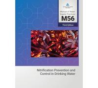 M56 Nitrification Prevention and Control in Drinking Water, Third Edition