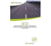 M6 Toll: National Exhibition Centre, Heavy Goods Vehicle, European route E05, International E-road network