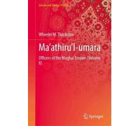 Ma’athiru’l-umara: Officers of the Mughal Empire (Volume II)