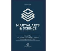 MA BU: Análisis biomecánico de la posición fundamental del Wushu