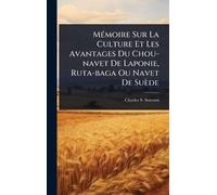 MÃ(c)moire Sur La Culture Et Les Avantages Du Chou-navet De Laponie, Ruta-baga Ou Navet De Suède