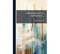 MÃ(c)moire Sur Le MÃ(c)tayage...