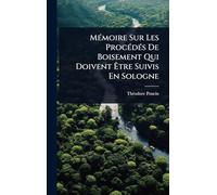MÃ(c)moire Sur Les ProcÃ(c)dÃ(c)s De Boisement Qui Doivent Être Suivis En Sologne
