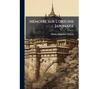 MÃ(c)moire Sur L'origine Japonaise