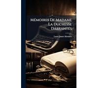 MÃ(c)moires De Madame La Duchesse DàbrantÃ(c)s