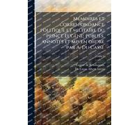 MÃ(c)moires et correspondance politique et militaire du prince Eugène; publiÃ(c)s, annotÃ(c)s et mis en ordre par A. Du Casse