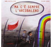 Ma c'è sempre l'arcobaleno