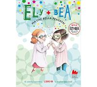 Ma che bella pensata! Ely + Bea. Nuova ediz. (Vol. 7)