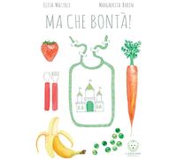 Ma che bontà - Mazzoli Elisa