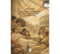 Ma che caldo fa! Come i romani cercavano (e cercano) il fresco
