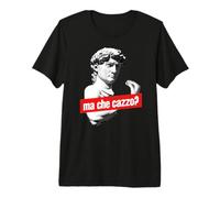 Ma Che Cazzo David Statua - Mano Gesto David Maglietta Premium