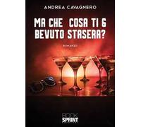 Ma che cosa ti 6 bevuto stasera?