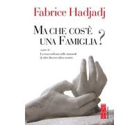 Ma che cos'è una famiglia?