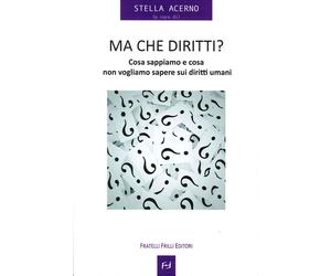 Ma che diritti ? Cosa sappiamo e cosa non vogliamo sapere sui dir