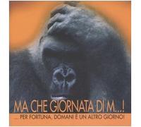 Ma che giornata di m...! Per fortuna, domani è un altro giorno. Ediz. illustrata