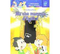 Ma che mummia d’Egitto!