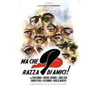 Ma Che Razza Di Amici (Restaurato In Hd) (Regione 2 PAL) - Otto Preminger