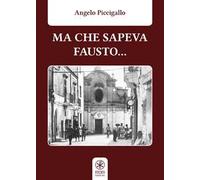 Ma che sapeva Fausto...