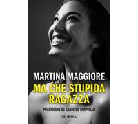 Ma che stupida ragazza