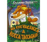 Ma che vacanza... a Rocca Taccagna! Ediz. illustrata
