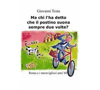 Ma chi l'ha detto che il postino suona sempre due volte?