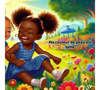 Ma couleur de peau est belle