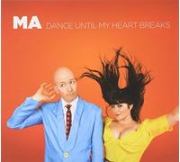 MA - DANCE UNTIL MY HEART..