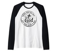 ma Dio ha Fatto Un Modo cristiani Uomini e Donne cristiani cristiani Maglia con Maniche Raglan