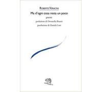 Ma d'ogni cosa resta un poco