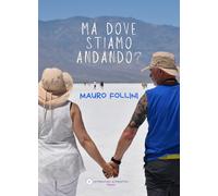 Ma dove stiamo andando? - [Letteratura Alternativa]