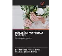 MA¿¿E¿STWO MI¿DZY WIEKAMI: Mi¿o¿¿ ponad uprzedzeniami