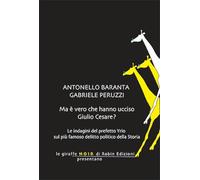 Ma è Vero Che Hanno Ucciso Giulio Cesare? - - 2024