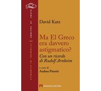 Ma El Greco era davvero astigmatico?