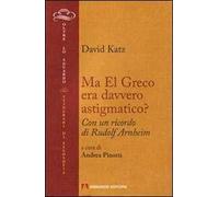 Ma El Greco era davvero astigmatico?